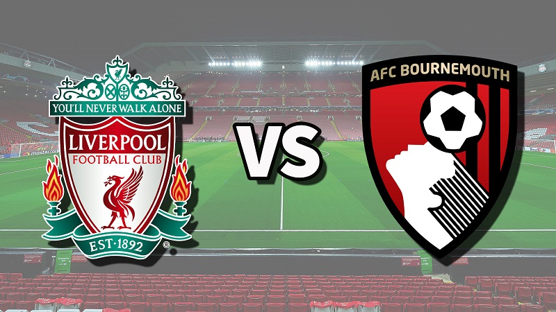 Trận đấu Liverpool vs Bournemouth, 21h00, ngày 19/8